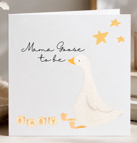 Mama Goose to be Card